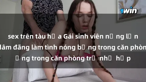 sex trên tàu hỏa Gái sinh viên nứng lồn cùng bạn trai dâm đãng làm tình nóng bỏng trong căn phòng trọ nhỏ hẹp