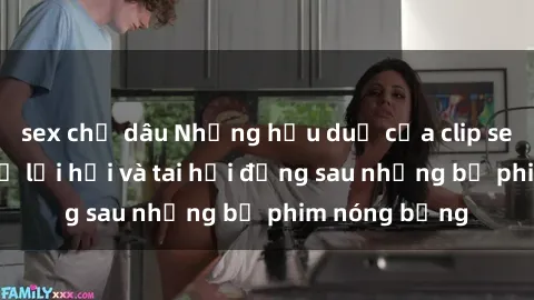 sex chị dâu Những hậu duệ của clip sex đình đám: Sự lợi hại và tai hại đằng sau những bộ phim nóng bỏng