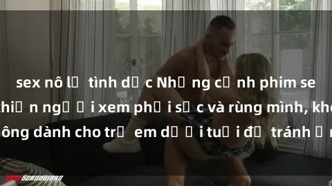 sex nô lệ tình dục Những cảnh phim sex bạo dâm nhóm khiến người xem phải sốc và rùng mình, không dành cho trẻ em dưới tuổi để tránh ảnh hưởng tiêu cực.