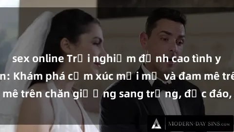 sex online Trải nghiệm đỉnh cao tình yêu tại sex khách sạn: Khám phá cảm xúc mới mẻ và đam mê trên chăn giường sang trọng, độc đáo, không giới hạn.