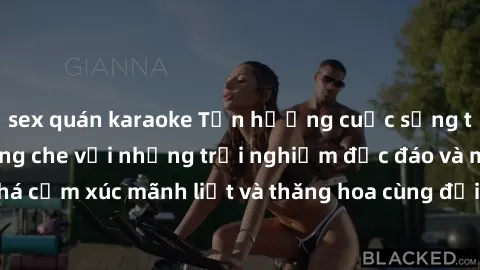 sex quán karaoke Tận hưởng cuộc sống tình dục online không che với những trải nghiệm độc đáo và mới lạ. Khám phá cảm xúc mãnh liệt và thăng hoa cùng đối tác tại các trang web chuyên nghiệp.
